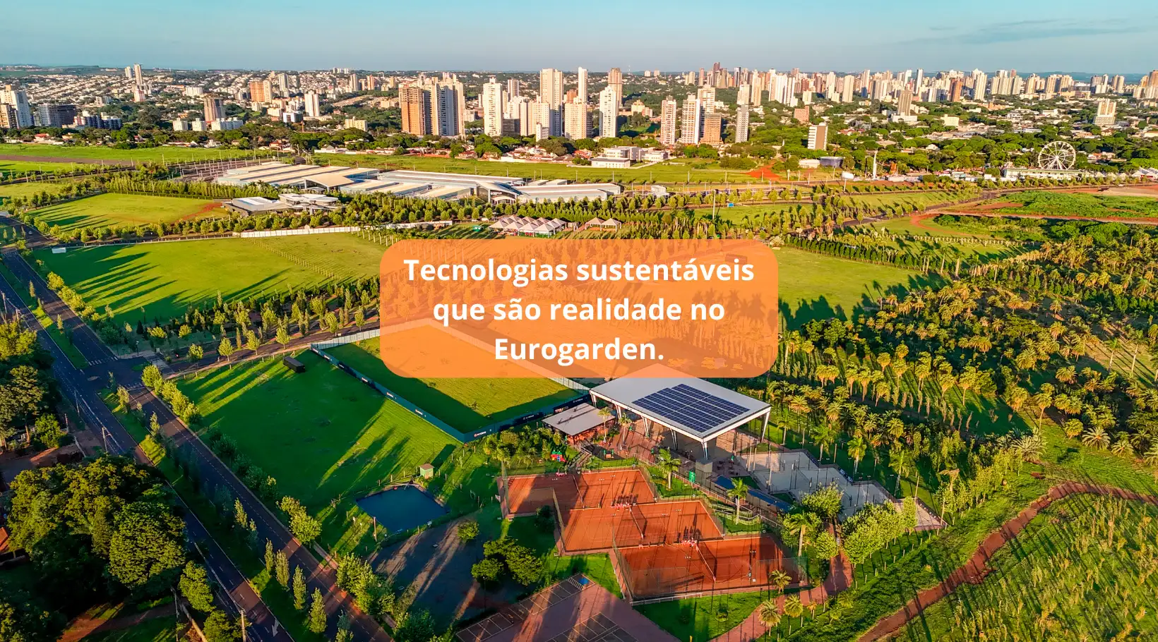 Foto de capa de Tecnologias sustentáveis que são realidade no Eurogarden.