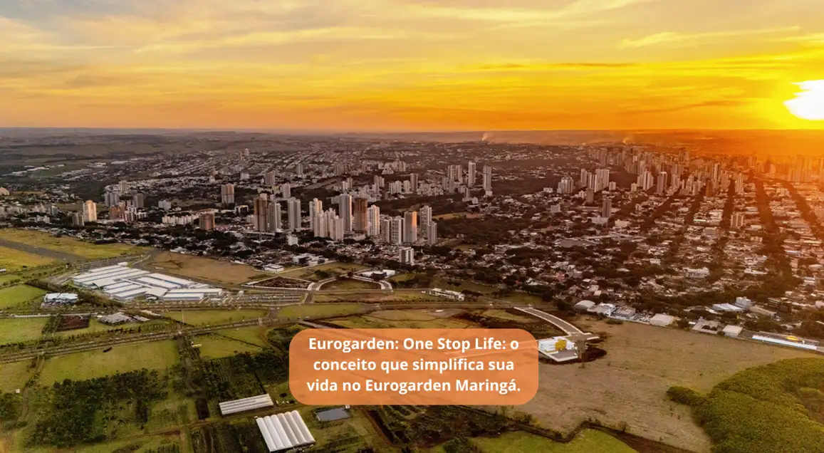 Foto de capa de One Stop Life: o conceito que simplifica sua vida no Eurogarden Maringá.